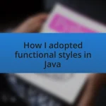 How I adopted functional styles in Java