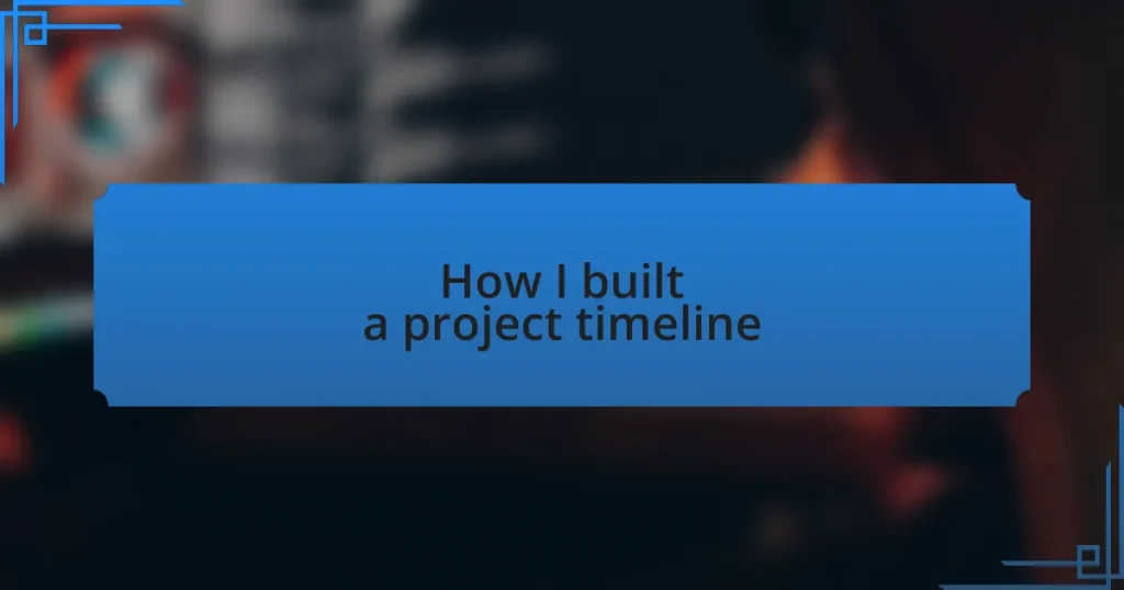 How I built a project timeline