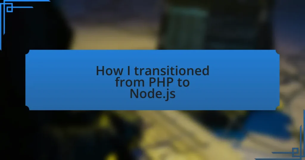 How I transitioned from PHP to Node.js