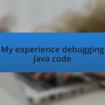 My experience debugging Java code