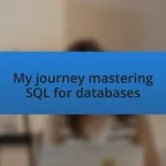 My journey mastering SQL for databases