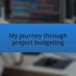 My journey through project budgeting