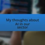 My thoughts about AI in our sector