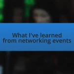 What I’ve learned from networking events